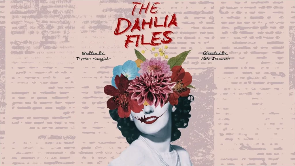 The Dahlia Files
